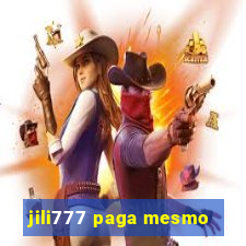 jili777 paga mesmo